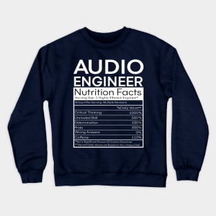 Audio Engineer Nutrition Facts Crewneck Sweatshirt